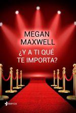 portada_y-a-ti-que-te-importa_megan-maxwell_201607140908