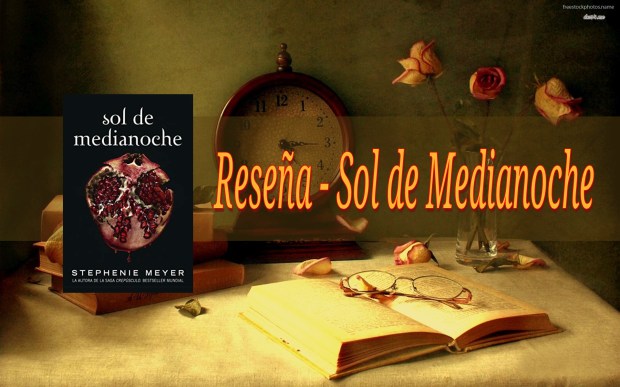 Reseña – Sol de Medianoche de Stephanie&nbsp;Meyer